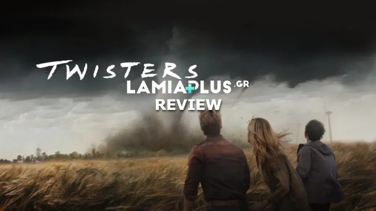 Είναι το “Twisters” το απόλυτο καλοκαιρινό Blockbuster; Το Lamia Plus+ λέει ΝΑΙ! (Review)